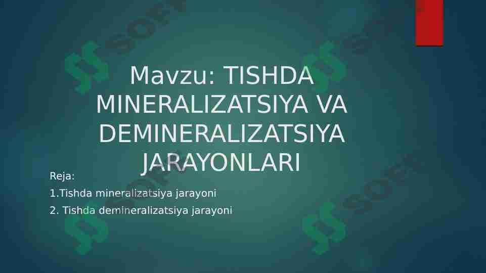 TISHDA MINERALIZATSIYA VA DEMINERALIZATSIYA JARAYONLARI