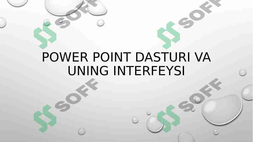 POWER POINT dasturi va uning interfeysi