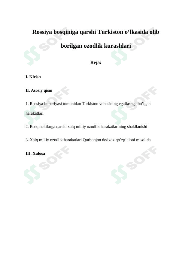 Rossiya bosqiniga qarshi Turkiston o‘lkasida olib borilgan ozodlik kurashlari