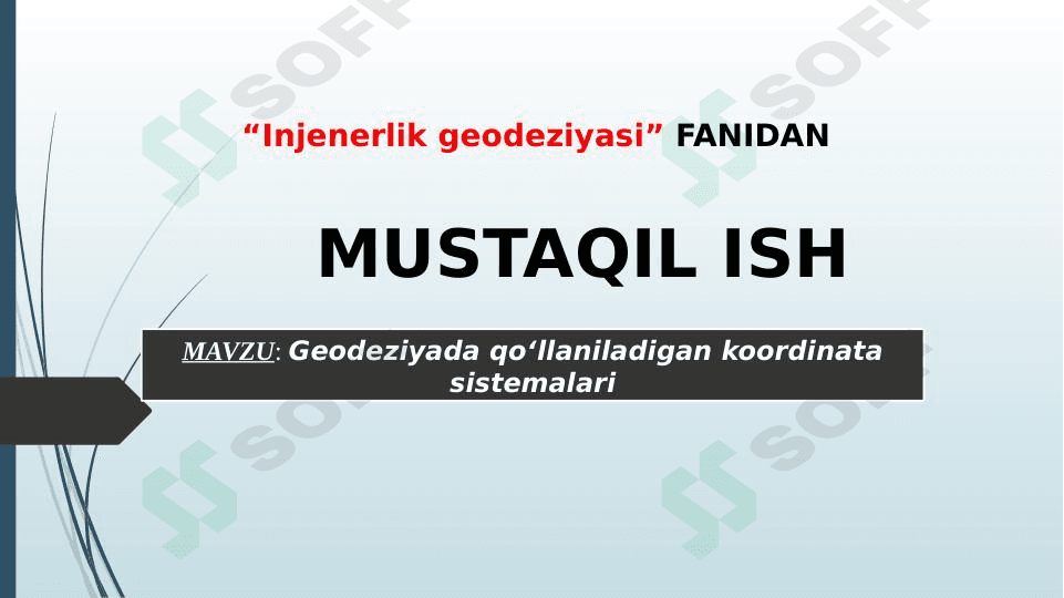 Geodeziyada qo‘llaniladigan koordinata sistemalari