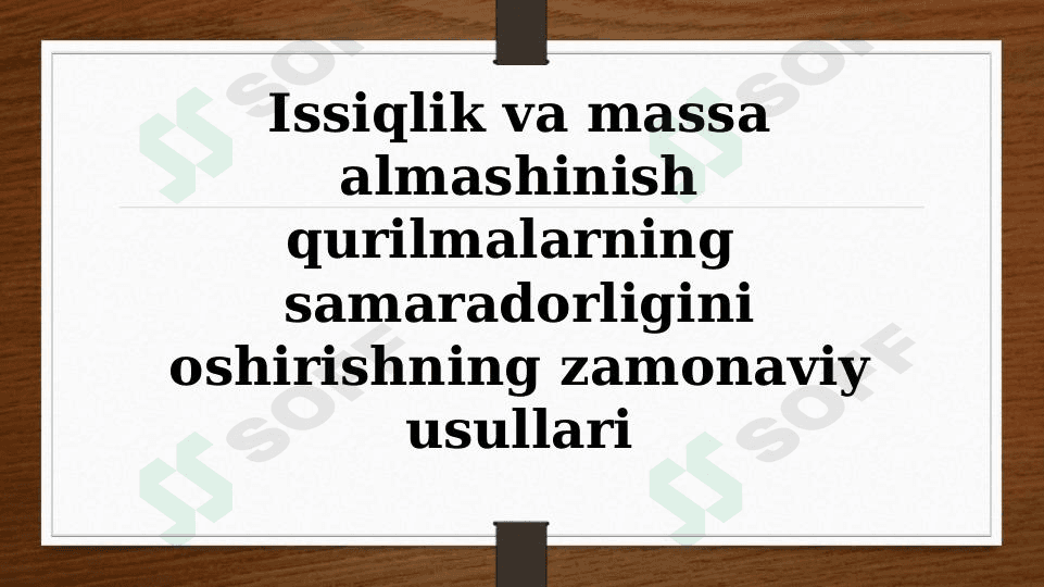Issiqlik va massa almashinish qurilmalarning samaradorligini oshirish