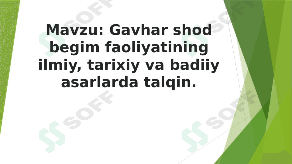 Gavhar shod begim faoliyatining ilmiy, tarixiy va badiiy asarlarda talqin
