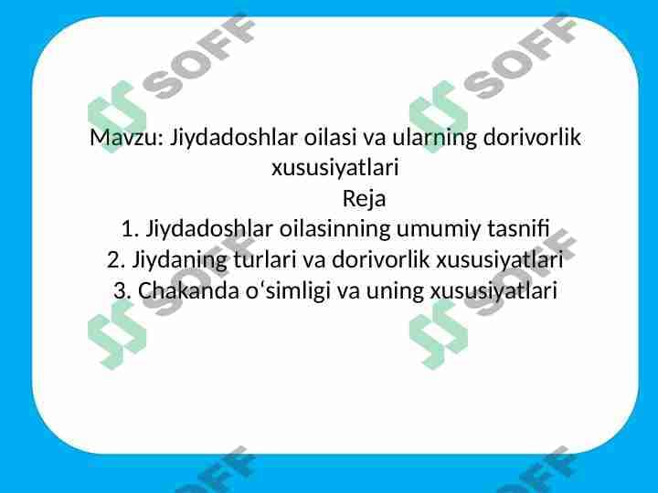 Jiydadoshlar oilasi va ularning dorivorlik xususiyatlari