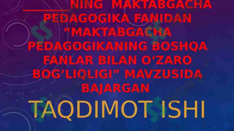 MAKTABGACHA PEDAGOGIKANING BOSHQA FANLAR BILAN OʻZARO BOG’LIQLIGI