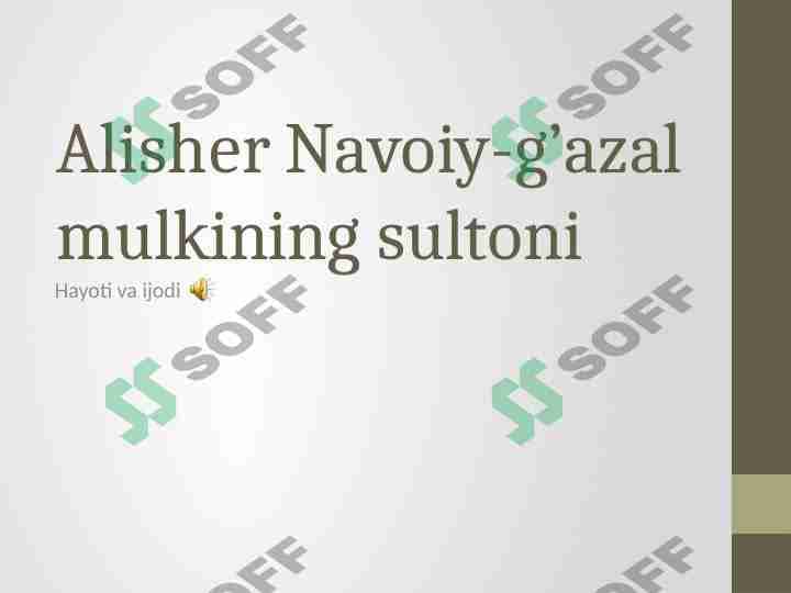 Alisher Navoiy-g’azal mulkining sultoni
