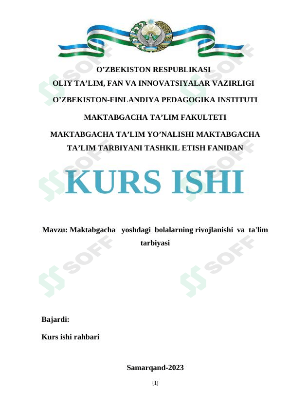 Maktabgacha   yoshdagi  bolalarning rivojlanishi  va  ta'lim  tarbiyasi kurs ishi