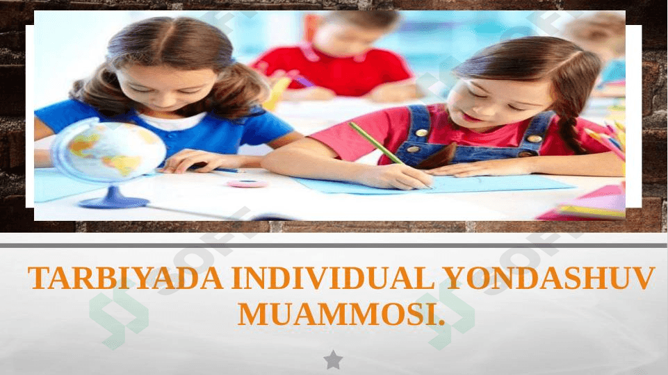 Tarbiyada individual yondashuv muammosi
