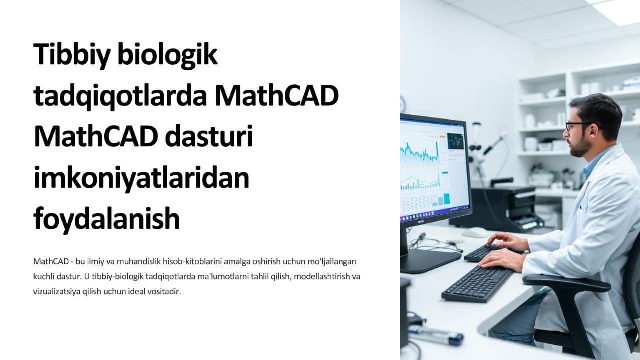 Tibbiy biologik tadqiqotlarda MathCAD dasturi imkoniyatlaridan foydalanish