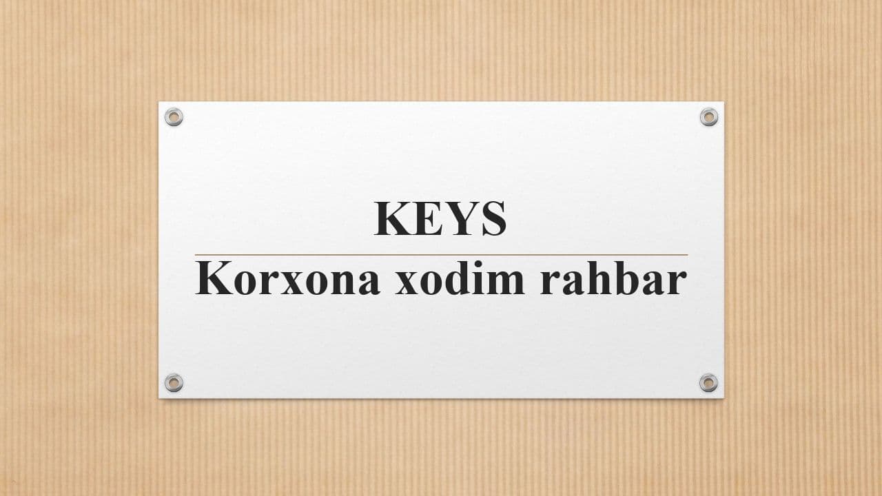 KEYS Korxona xodim rahbar
