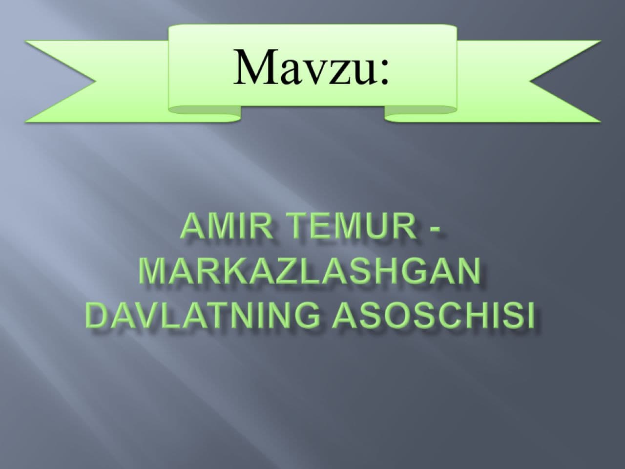 Amir Temur markazlashgan davlatning asoschisi.pptx