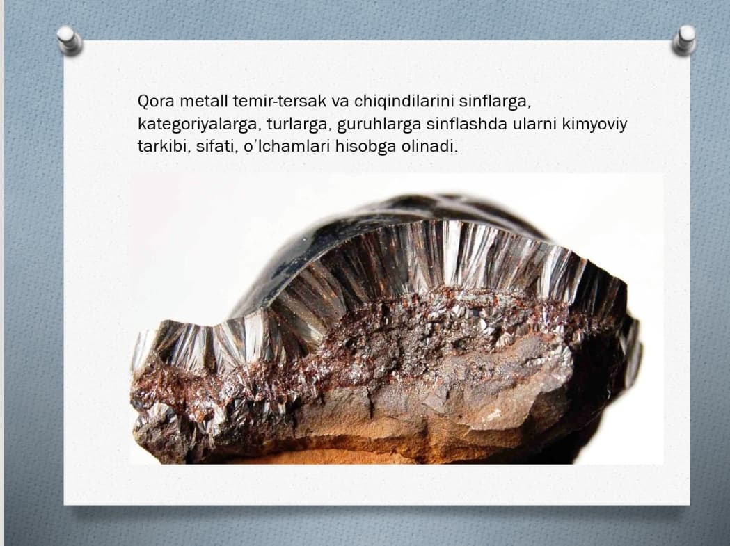 Qora metallar metallurgiyasining asosiy xom ashyolari va ularning sinflanishi