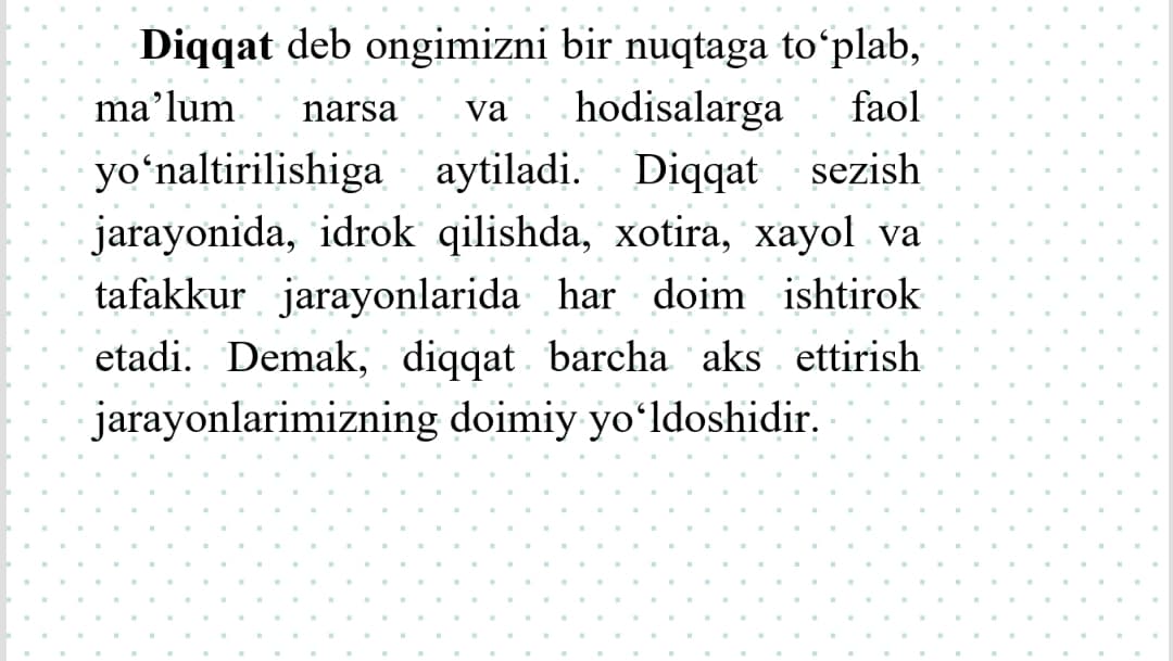 Bilish jarayonlari. Diqqat