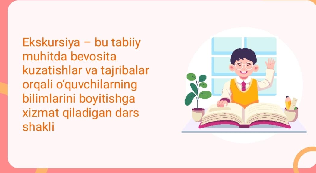 Ekskursiyani tashkillantirish va uni  o'tkarish metodikasi