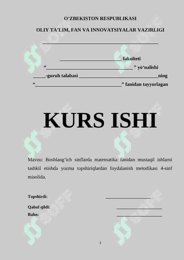 Boshlang‘ich sinflarda matematika fanidan mustaqil ishlarni tashkil etishda yozma topshiriqlardan foydalanish metodikasi 4-sinf misolida.