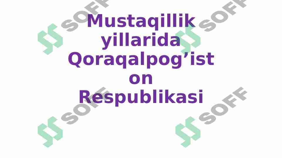 Mustaqillik  yillarida Qoraqalpog'iston Respublikasi