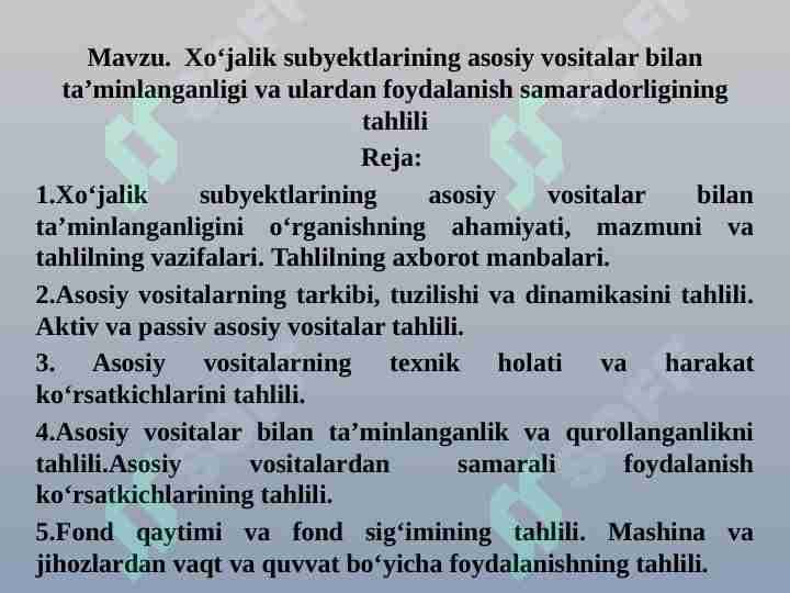 Xo‘jalik subyektlarining asosiy vositalar bilan ta’minlanganligi va ulardan foydalanish samaradorligining tahlili