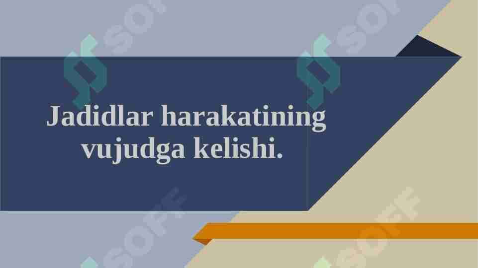 Jadidlar harakatining vujudga kelishi