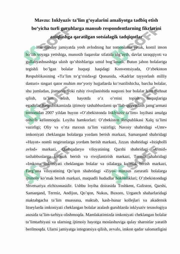 Inklyuziv ta’lim g‘oyalarini amaliyotga tadbiq etish bo‘yicha turli guruhlarga mansub respondentlarning fikrlarini aniqlashga qaratilgan sotsialagik tadqiqotlar
