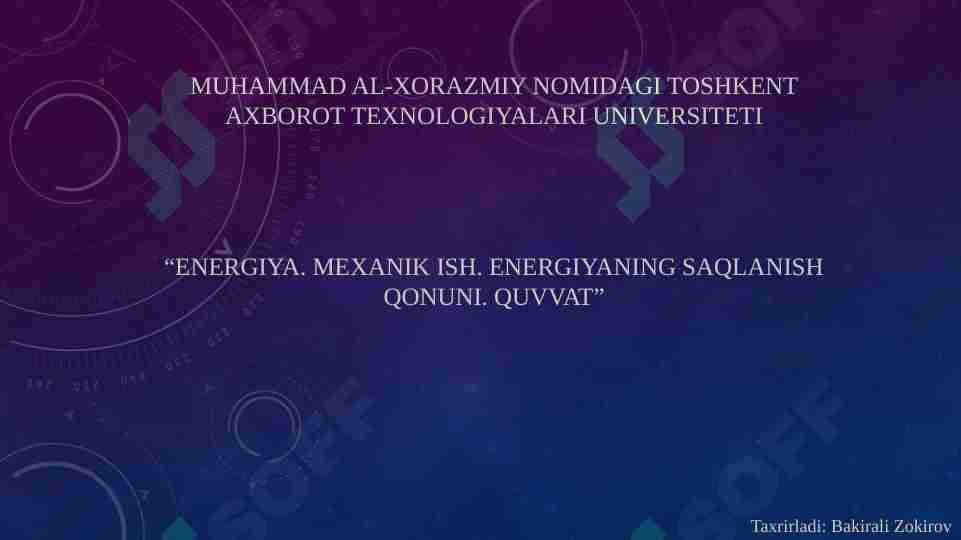 Energiya. Mexanik ish. Energiyaning saqlanish qonuni. quvvat