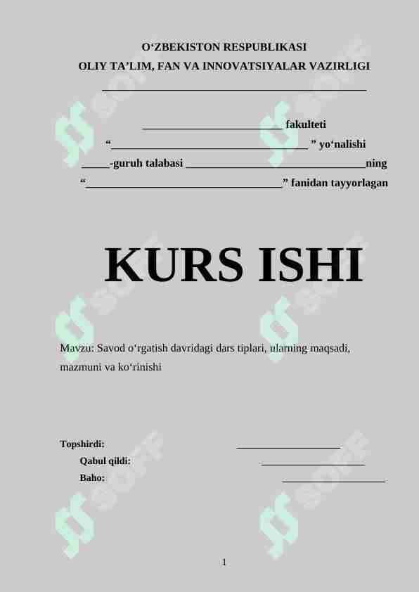 Savod o‘rgatish davridagi dars tiplari, ularning maqsadi, mazmuni va ko‘rinishi