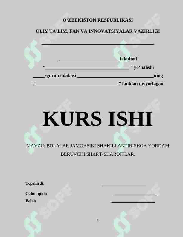 BOLALAR JAMOASINI SHAKILLANTIRISHGA YORDAM BERUVCHI SHART-SHAROITLAR.