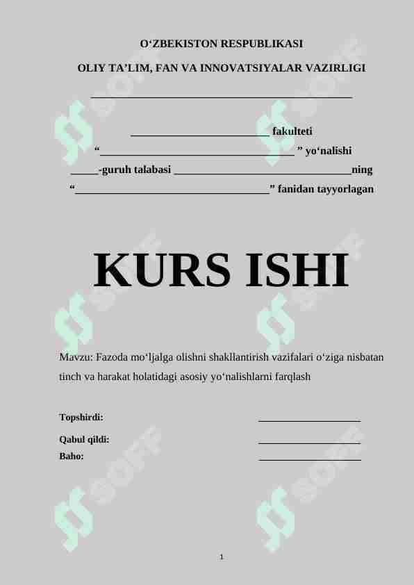 Fazoda mo‘ljalga olishni shakllantirish vazifalari o‘ziga nisbatan tinch va harakat holatidagi asosiy yo‘nalishlarni farqlash