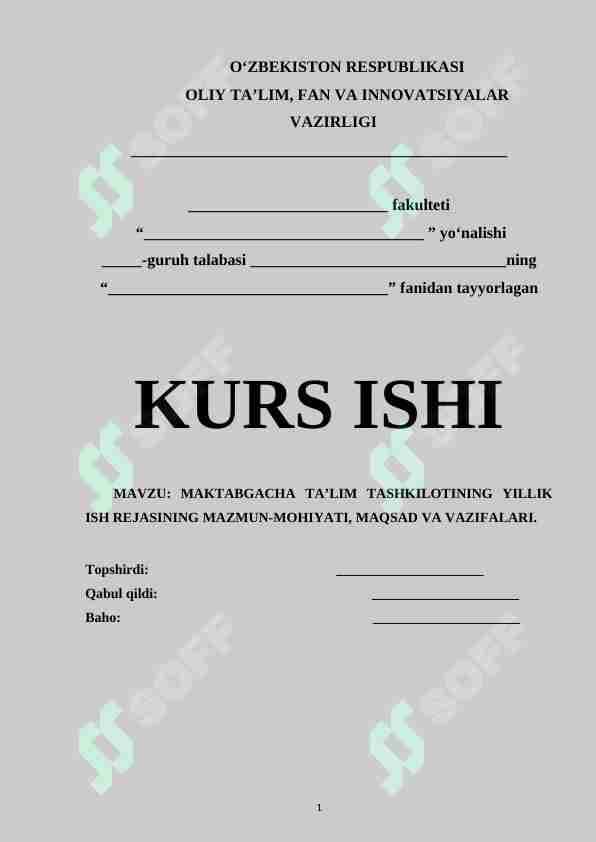 MAKTABGACHA TA’LIM TASHKILOTINING YILLIK ISH REJASINING MAZMUN-MOHIYATI, MAQSAD VA VAZIFALARI