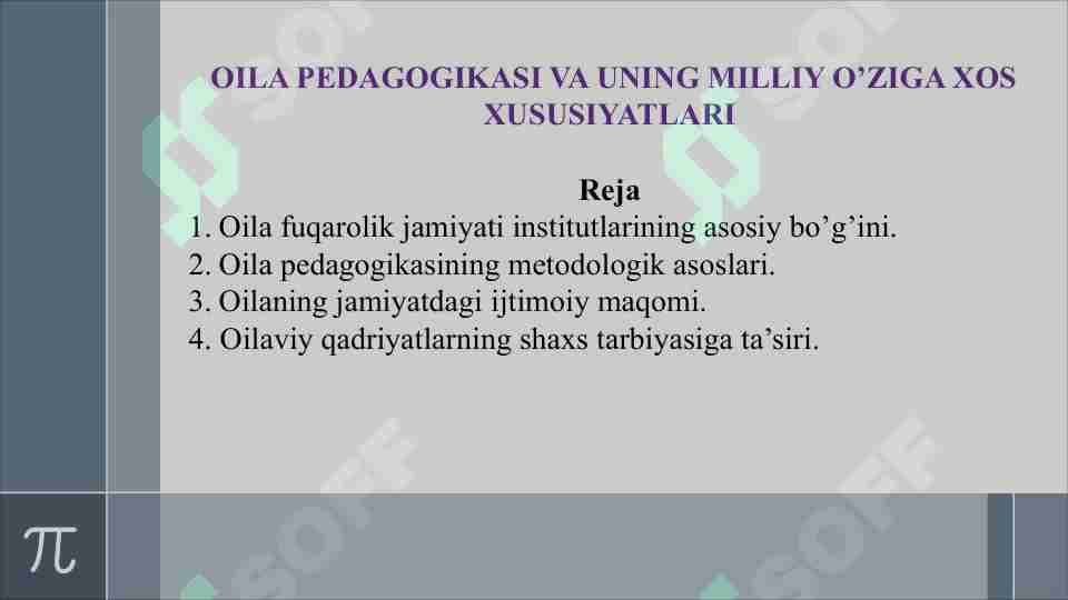 OILA PEDAGOGIKASI VA UNING MILLIY O’ZIGA XOS XUSUSIYATLARI