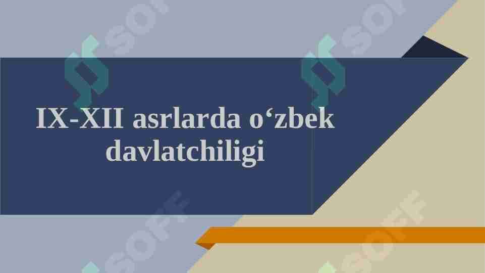 IX-XII asrlarda o‘zbek davlatchiligi