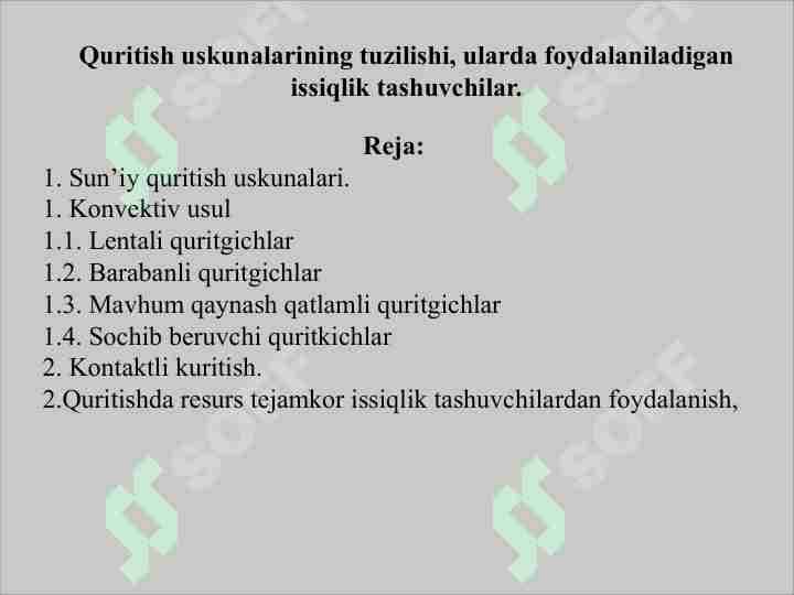 Quritish uskunalarining tuzilishi, ularda foydalaniladigan issiqlik tashuvchilar
