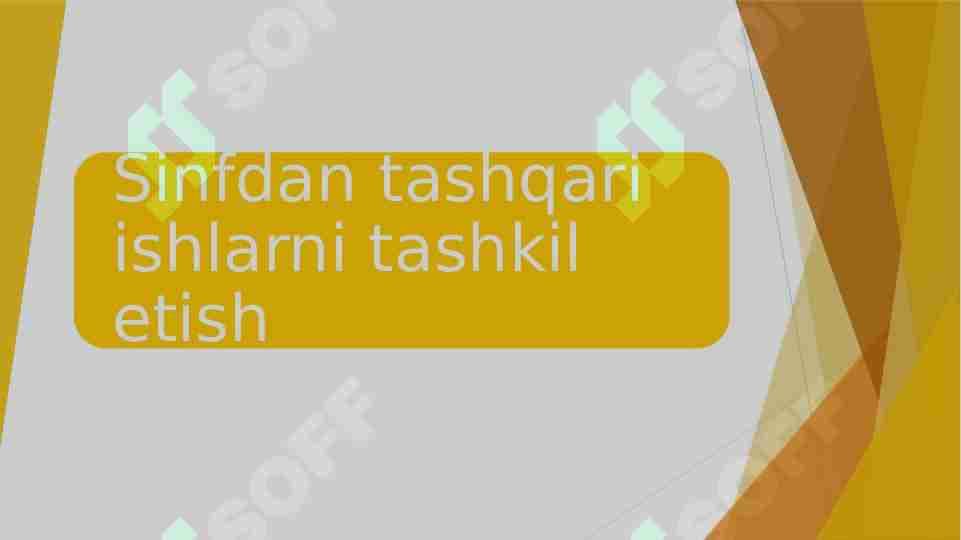 Sinfdan tashqari ishlarni tashkil etish