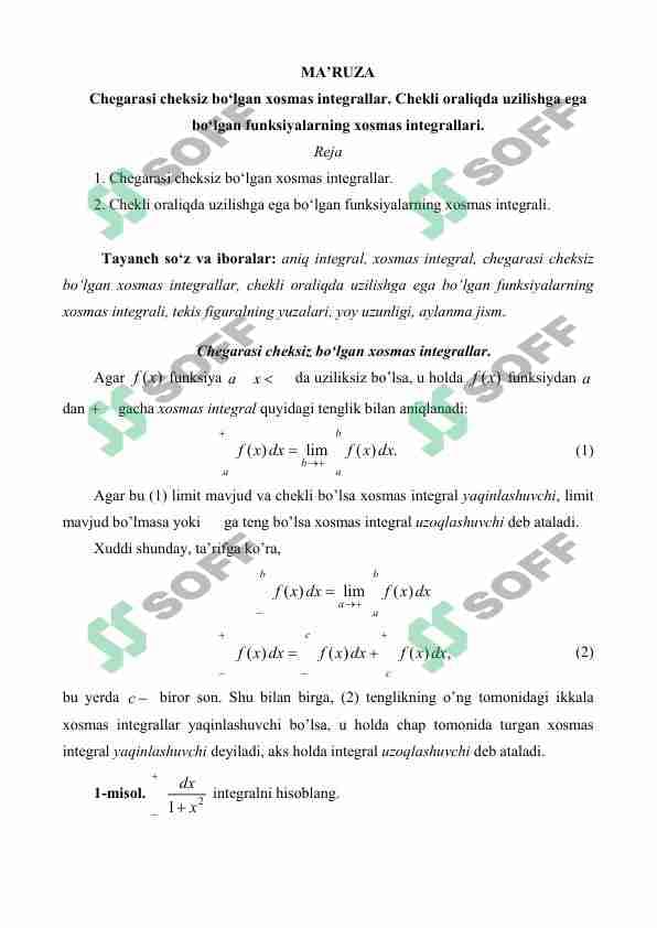 Chegarasi cheksiz bo‘lgan xosmas integrallar. Chekli oraliqda uzilishga ega bo‘lgan funksiyalarning xosmas integrallari.