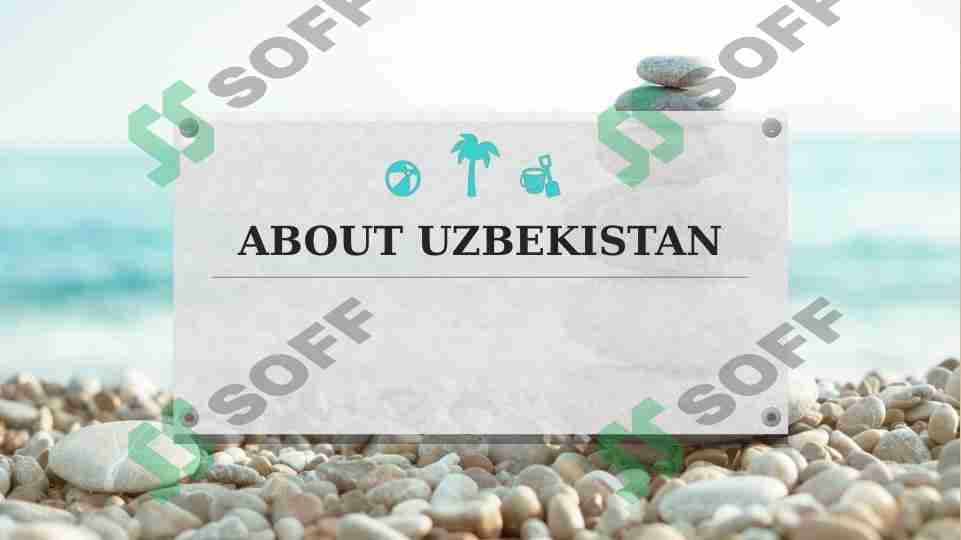 ABOUT UZBEKISTAN