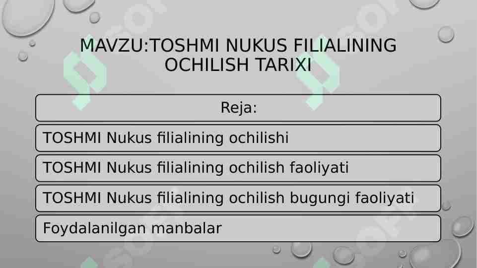 TOSHMI NUKUS FILIALINING OCHILISH TARIXI