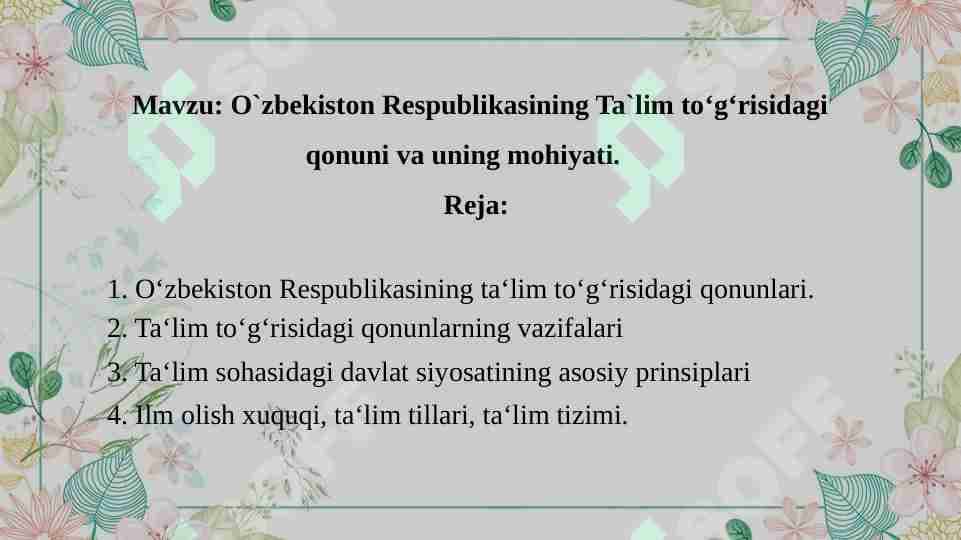 O`zbekiston Respublikasining Ta`lim to‘g‘risidagi qonuni va uning mohiyati.