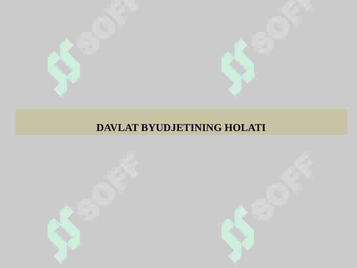 DAVLAT BYUDJETINING HOLATI