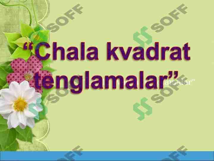 Chala kvadrat tenglamalar