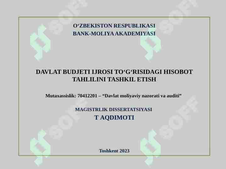 DAVLAT BUDJETI IJROSI TO‘G‘RISIDAGI HISOBOT TAHLILINI TASHKIL ETISH