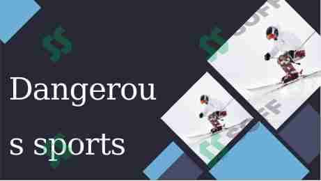 Dangerous sports
