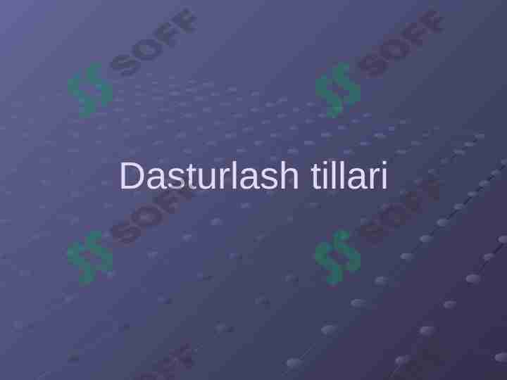 Dasturlash tillari haqida