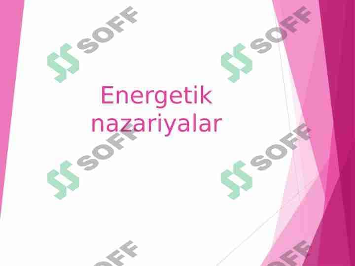 Energetik nazariyalar.