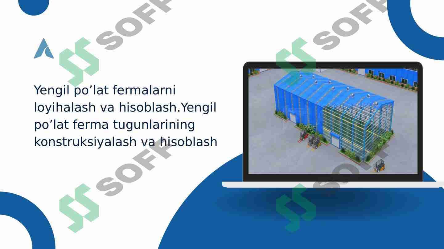 Yengil po’lat fermalarni loyihalash va hisoblash.Yengil po’lat ferma tugunlarining konstruksiyalash va hisoblash