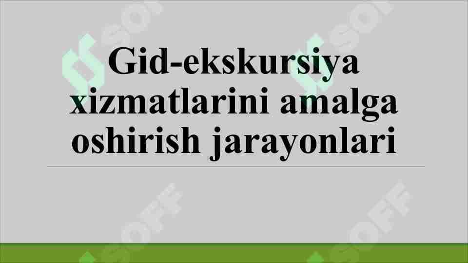 Gid-ekskursiya xizmatlarini amalga oshirish jarayonlari