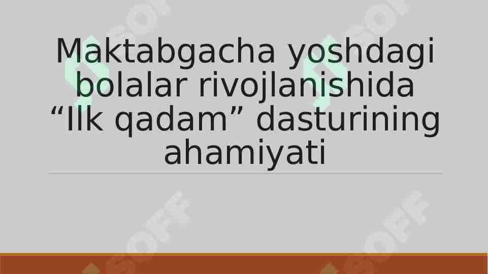 Maktabgacha yoshdagi bolalar rivojlanishida “Ilk qadam” dasturining ahamiyati