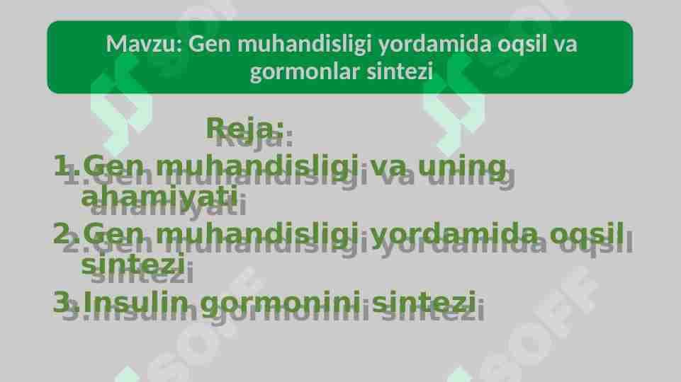 Gen muhandisligi yordamida oqsil va gormonlar sintezi