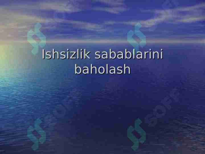 Ishsizlik sabablarini baholang