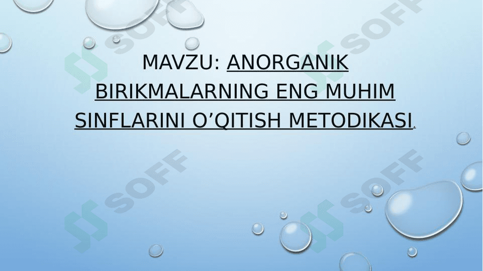 anorganik birikmalarning eng muhim sinflarini o'qitish metodikasi