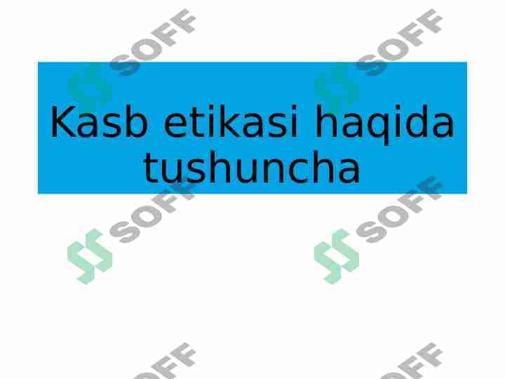 Kasb etikasi haqida tushuncha