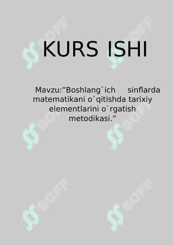 ”Boshlang`ich 	sinflarda matemtilani o'qitishda tarixiy elementlarini o`rgatish metodikasi.”