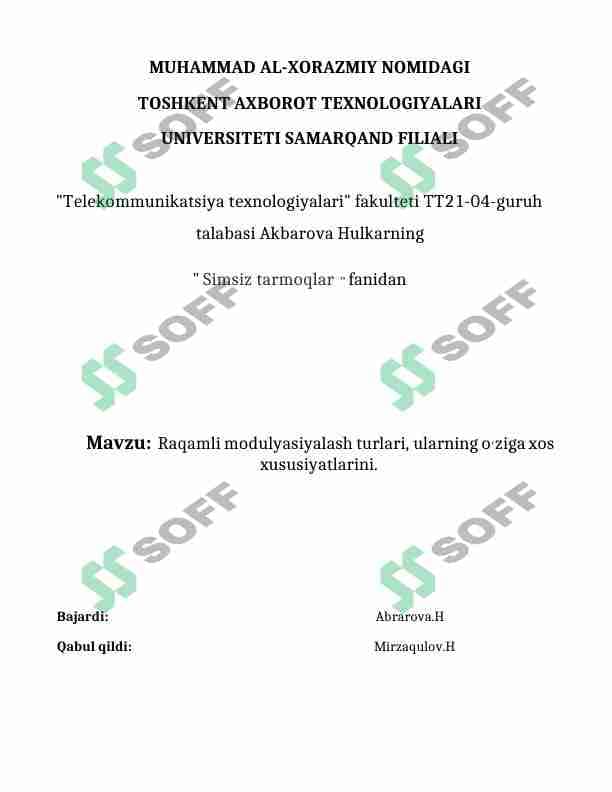 Raqamli modulyasiyalash turlari, ularning o‘ziga xos  xususiyatlarini.